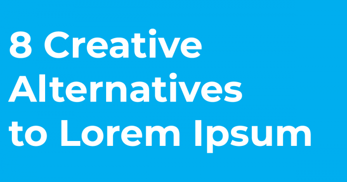 8 creative alternatives to Lorem Ipsum
