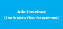 Ada Lovelace The World's First Programmer