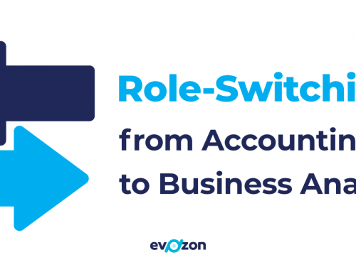 Role-Switching: from Accounting to Business Analysis [Sonia’s Experience]