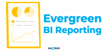 evergreen reporting Business Intelligence